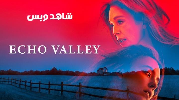مشاهدة فيلم Echo Valley 2025 مترجم