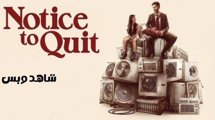 مشاهدة فيلم Notice To Quit 2024 مترجم