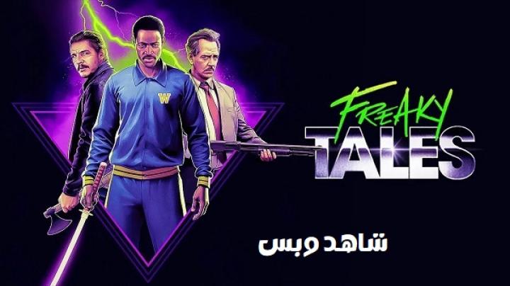 مشاهدة فيلم Freaky Tales 2024 مترجم