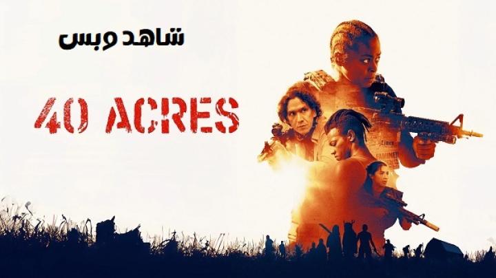 مشاهدة فيلم 40 Acres 2024 مترجم