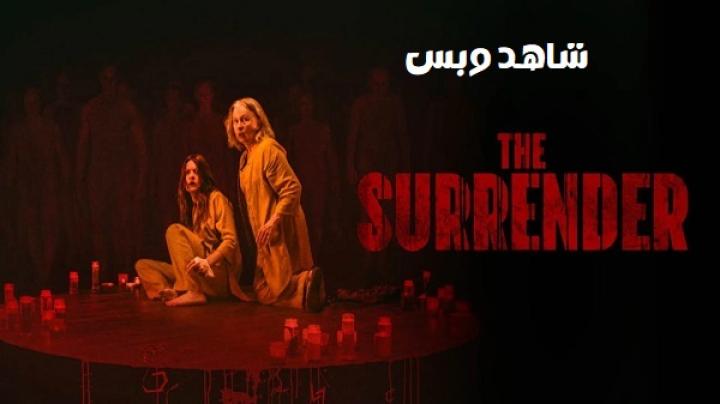 مشاهدة فيلم The Surrender 2025 مترجم