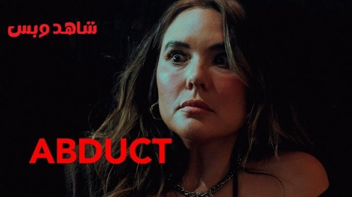 مشاهدة فيلم Abduct 2025 مترجم